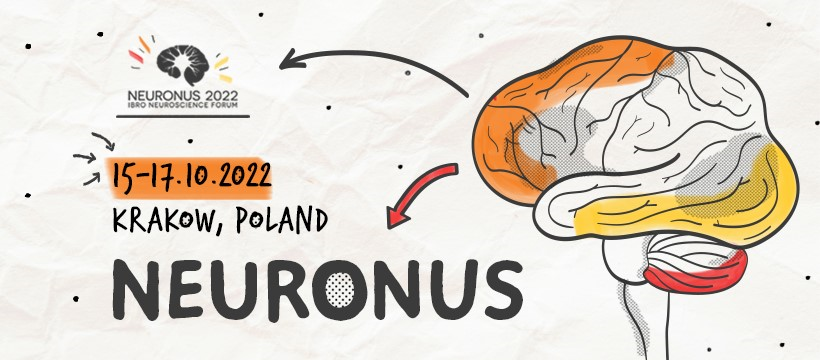 Call for Abstracts – NEURONUS 2022 IBRO Neuroscience Forum (15-17 October 2022, Krakow, Poland)